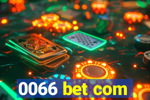 0066 bet com